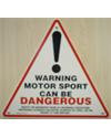 'Motorsport Can be Dangerous' Warning Signs pack of 5